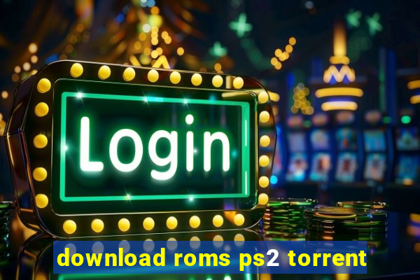 download roms ps2 torrent